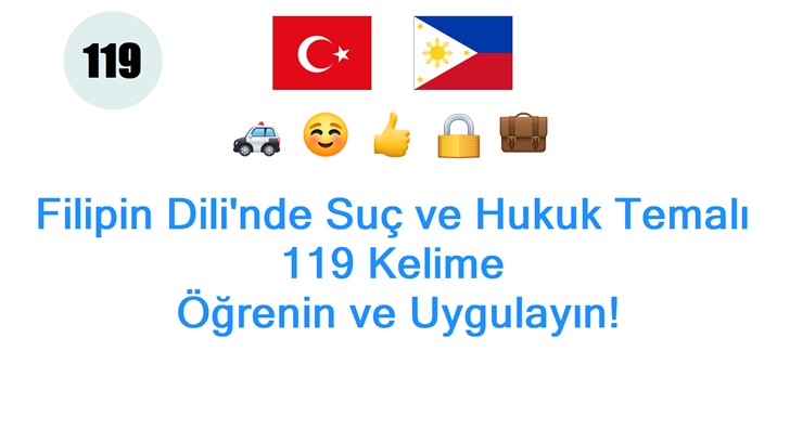 Filipin Dilinde Suç ve Hukuk Temalı 119 Kelime: Öğrenin ve Uygulayın!